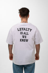 300g Oversized Tee ''Loyalty is all we know'' Weiß