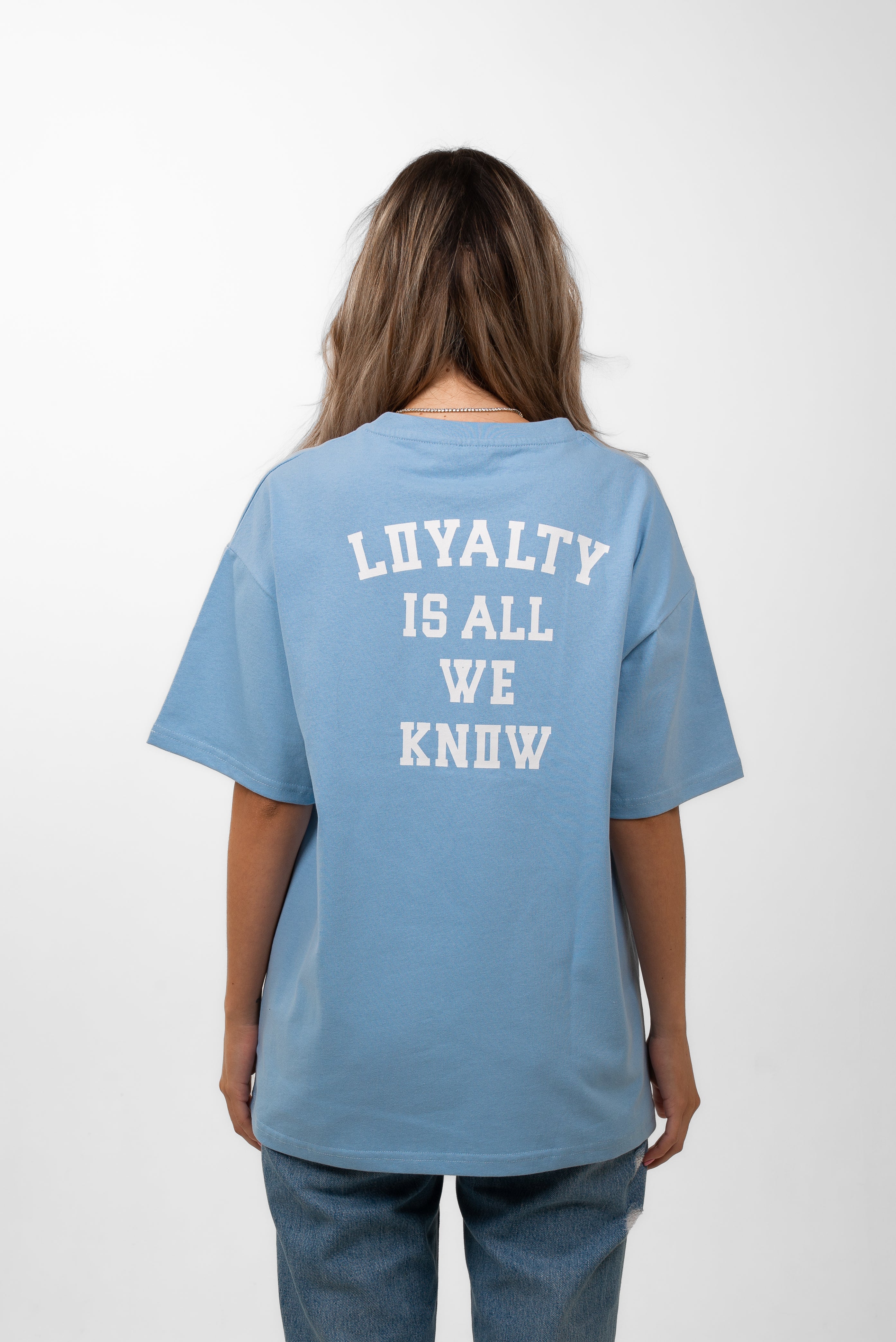 300g Oversized Tee ''Loyalty is all we know'' Babyblau